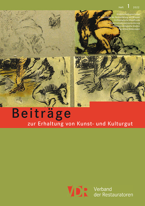 VDR Beiträge zur Erhaltung von Kunst- und Kulturgut Heft 1/2022