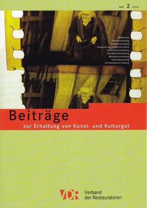 VDR-Beiträge zur Erhaltung von Kunst- und Kulturgut, Heft 2/2014 von Verband der Restauratoren e.V. (VDR)