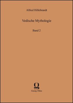 Vedische Mythologie von Hillebrandt,  Alfred