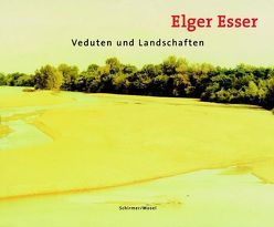 Veduten und Landschaften von Esser,  Elger, Pfab,  Rupert