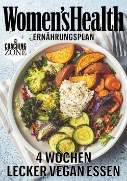 WOMEN’S HEALTH Ernährungsplan: 4 Wochen lecker vergan essen von Women`s Health