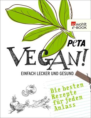 Vegan! von PETA Deutschland e.V.