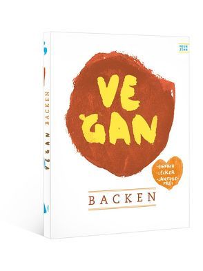 vegan backen von Pöschl,  Arnold, Unterweger,  Kristina