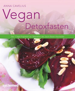 Vegan Detoxfasten von Cavelius,  Anna