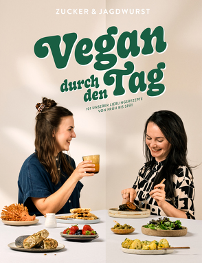 Vegan durch den Tag von Stephan,  Julia, Von Meer,  Isabelle