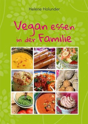 Vegan essen in der Familie von Holunder,  Helene