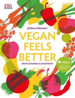 Vegan feels better von Eckmeier,  Jérôme