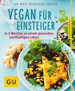 Vegan für Einsteiger von Dahlke,  Ruediger