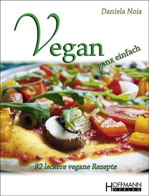 Vegan – ganz einfach von Noia,  Daaniela