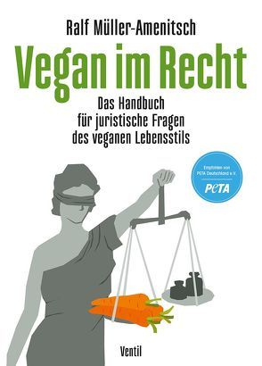 Vegan im Recht von Müller-Amenitsch,  Ralf