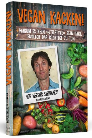 Vegan kacken! von Steinhardt,  Webster, Wollny,  Karsten