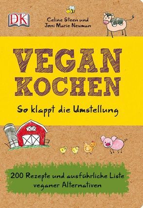 Vegan kochen von Newman,  Joni Marie, Steen,  Celine