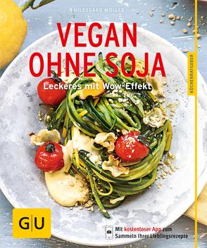 Vegan ohne Soja von Möller,  Hildegard