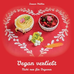 Vegan verliebt von Müller,  Doreen