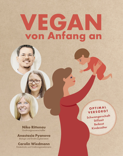 Vegan von Anfang an von Pyanova,  Anastasia, Rittenau,  Niko, Wiedmann,  Carolin