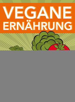 Vegane Ernährung einfach anfangen! von Bah,  Sabrina