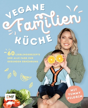 Vegane Familienküche mit Yummypilgrim von Yummypilgrim