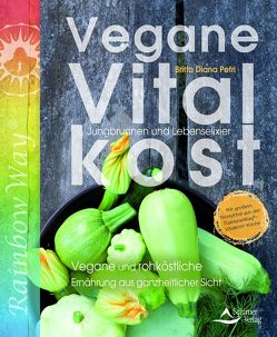 Vegane Vitalkost von Petri,  Britta Diana