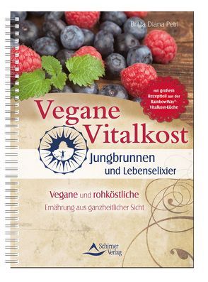 Vegane Vitalkost von Petri,  Britta Diana