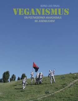 Veganismus von Rinas,  Bernd-Udo