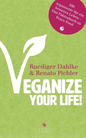 Veganize your life! von Dahlke,  Ruediger, Pichler,  Renato