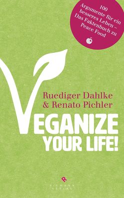 Veganize your life! von Dahlke,  Ruediger, Pichler,  Renato