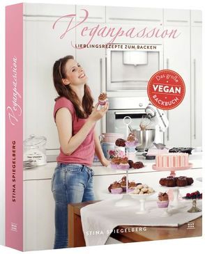 Veganpassion von Spiegelberg,  Stina