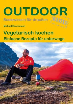 Vegetarisch kochen von Hennemann,  Michael