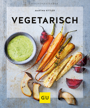 Vegetarisch von Kittler,  Martina