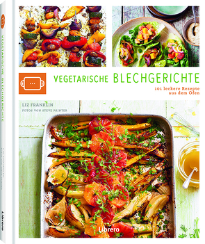 VEGETARISCHE BLECHGERICHTE von TSCHIETSKE,  JENNY