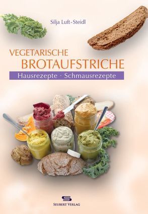 Vegetarische Brotaufstriche von Luft-Steidl,  Silja