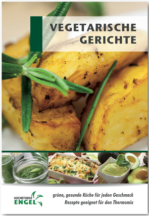 Vegetarische Gerichte von Möhrlein-Yilmaz,  Marion