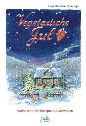 Vegetarische Jul von Brorsson Alminger,  Lena, Schneevoigt,  Margret, Wassmann,  Christine