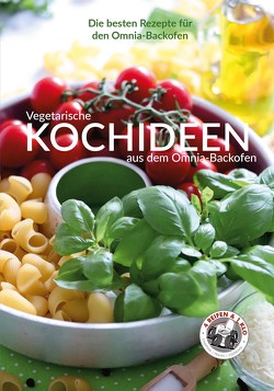 Vegetarische Kochideen aus dem Omnia-Backofen