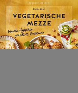 Vegetarische Mezze von Dusy,  Tanja