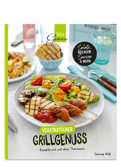 Vegetarischer Grillgenuss von Wild,  Corinna