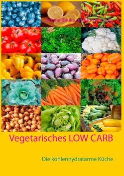 Vegetarisches Low Carb von Beuke,  Sabine, Schütz,  Jutta