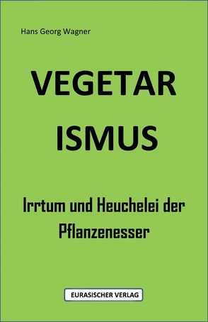 Vegetarismus von Wagner,  Hans-Georg