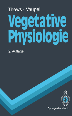 Vegetative Physiologie von Thews,  Gerhard, Vaupel,  Peter