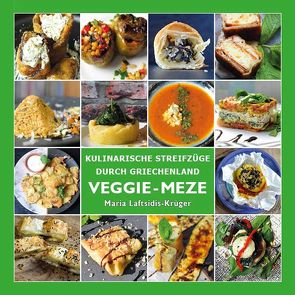 Veggie-Meze – Griechische Küche von Laftsidis-Krüger,  Maria, Pergialis,  Dimitrios