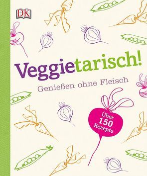 Veggietarisch! von Humphries,  Caroline