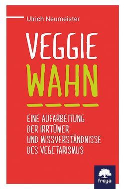 Veggiewahn von Neumeister,  Ulrich