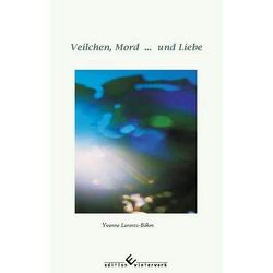 Veilchen, Mord . . . und Liebe von Lorentz-Böhm,  Yvonne