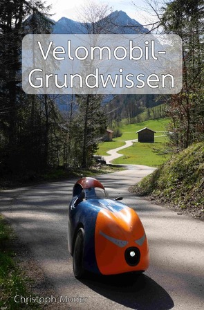 Velomobil-Grundwissen von Moder,  Christoph