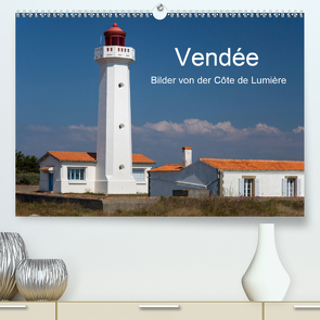 Vendée – Bilder von der Côte de Lumière (Premium, hochwertiger DIN A2 Wandkalender 2021, Kunstdruck in Hochglanz) von Benoît,  Etienne