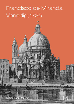 Venedig, 1785 von de Miranda,  Francisco, Rudersdorf,  Jochem