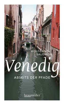 Venedig abseits der Pfade von Salomon,  Wolfgang