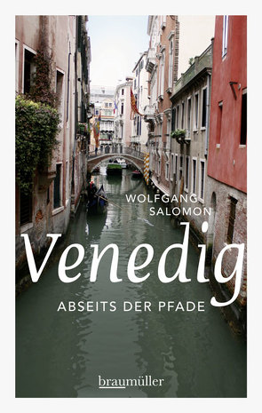 Venedig abseits der Pfade von Salomon,  Wolfgang