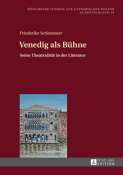 Venedig als Bühne von Schlemmer,  Friederike