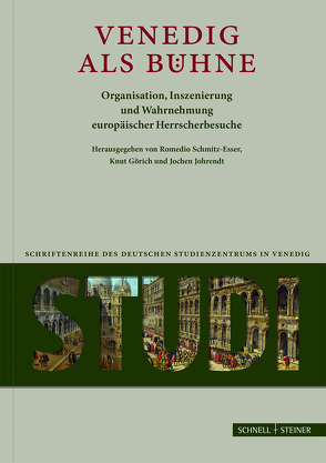 Venedig als Bühne von Althoff,  Gerd, Cossalter-Dallmann,  Stefanie, Deutinger,  Roman, Görich,  Knut, Houben,  Hubert, Johrendt,  Jochen, Märtl,  Claudia, Oswald,  Stephan, Prof. Dr. Achim Hack, Schlotheuber,  Eva, Schmitz-Esser,  Romedio, Weißmann,  Tobias, Zorzi,  Niccolo